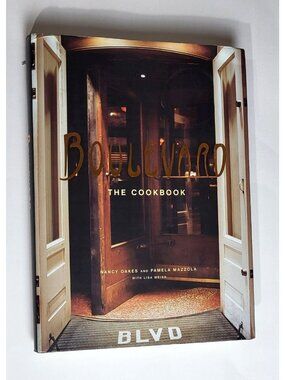 Boulevard: The Cookbook Nancy Oakes Pamela Mazzola Hardcover Recipe Techniques